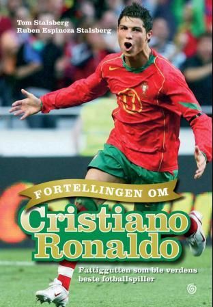 Bokomslag: Fortellingen om Cristiano Ronaldo