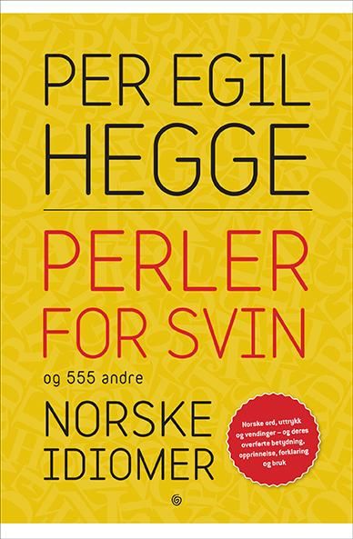 Bokomslag: Perler for svin og 555 andre norske idiomer