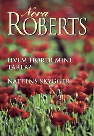 Hvem hører mine tårer? ; Nattens skygger