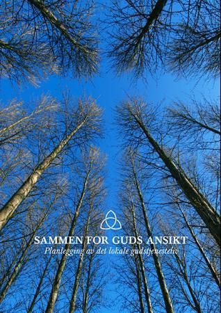 Sammen for Guds ansikt – planlegging av det lokale gudstjenesteliv