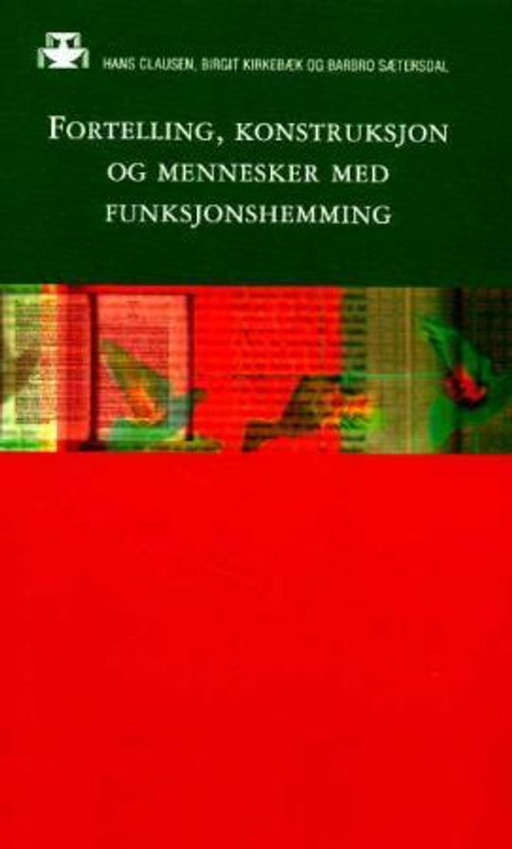 bokomslag: Fortelling, konstruksjon og mennesker med funksjonshemming