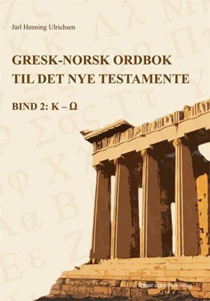 bokomslag: Gresk-Norsk ordbok til Det nye testamente : bind 2 K-Å