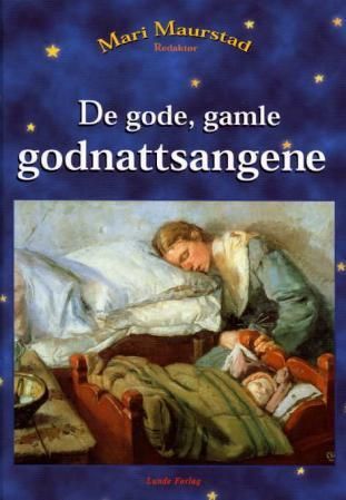 Bokomslag: De gode, gamle godnattsangene