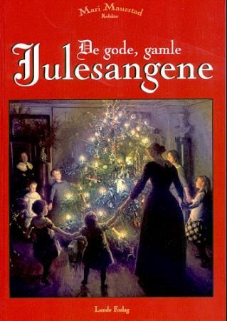 Bokomslag: De gode, gamle julesangene
