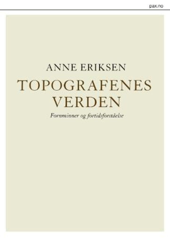 bokomslag: Topografenes verden : fornminner og fortidsforståelse