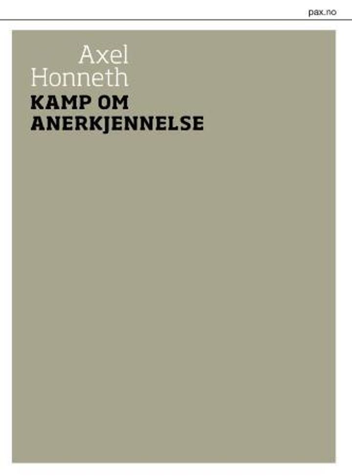 bokomslag: Kamp om anerkjennelse : om de sosiale konfliktenes moralske grammatikk