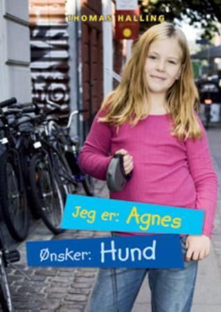 Bokomslag: Jeg er: Agnes, ønsker: hund