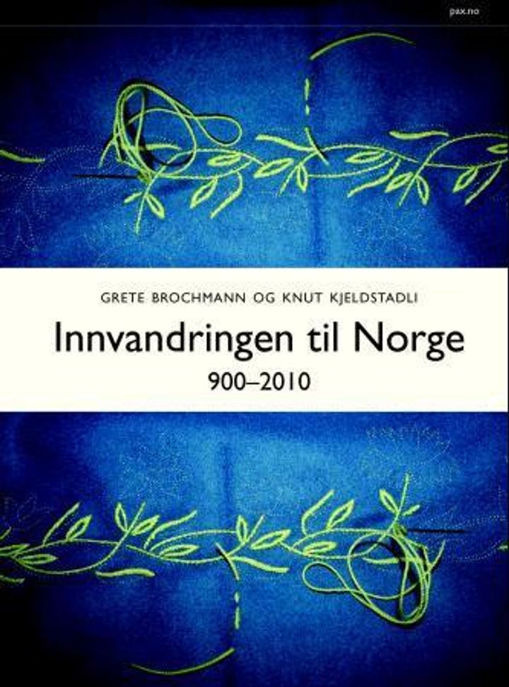 bokomslag: Innvandringen til Norge : 900-2010
