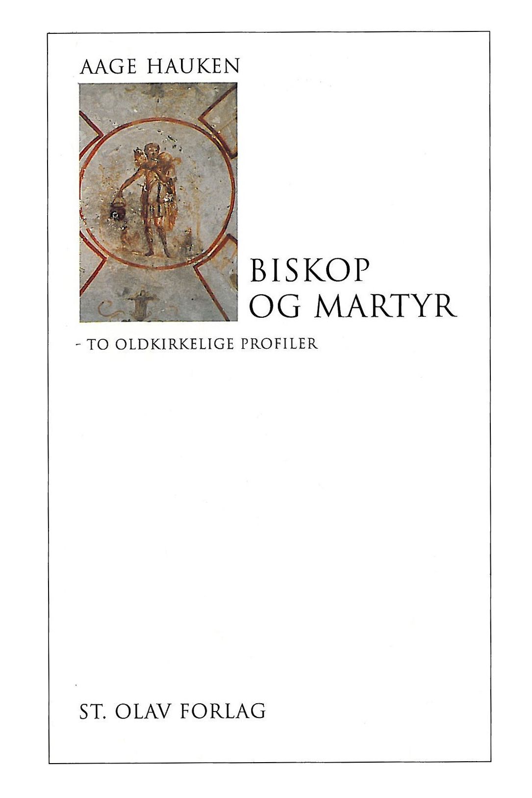 Bokomslag: Biskop og martyr