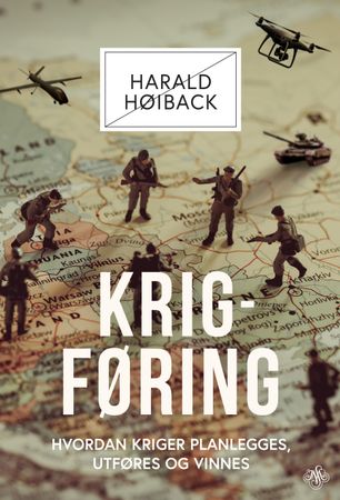 Krigføring – hvordan kriger planlegges, utføres og vinnes