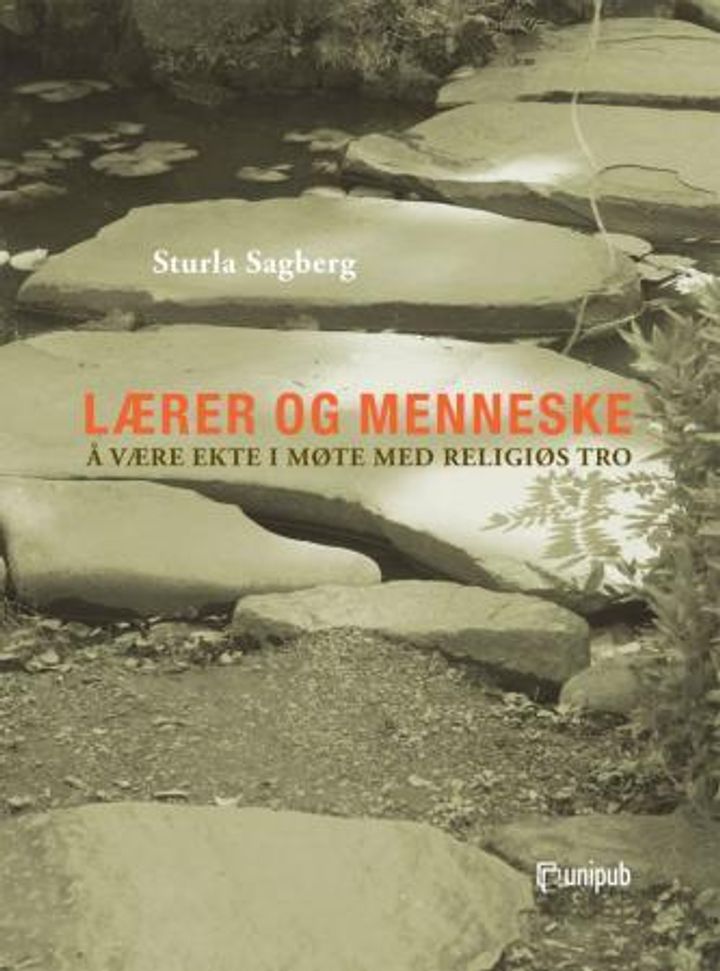 bokomslag: Lærer og menneske : å være ekte i møte med religiøs tro