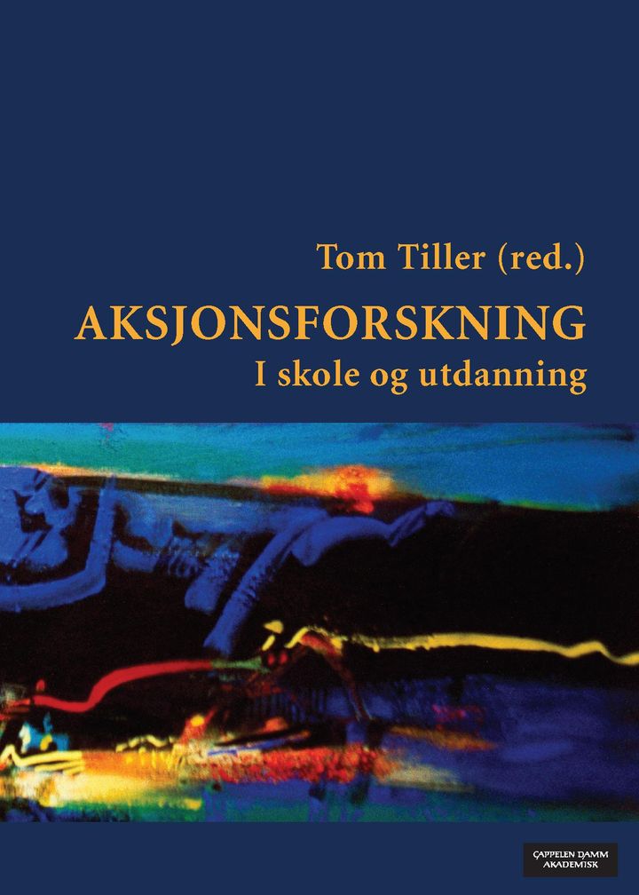 bokomslag: Aksjonsforskning : i skole og utdanning