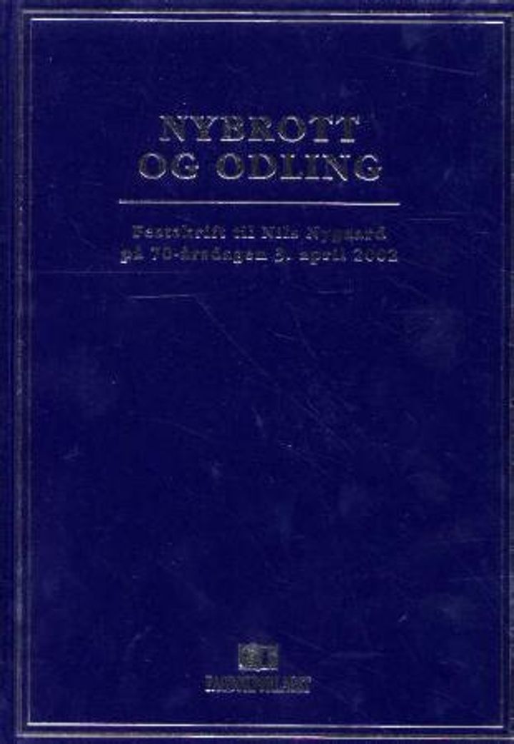 bokomslag: Nybrott og odling : festskrift til Nils Nygaard på 70-årsdagen 3. april 2002