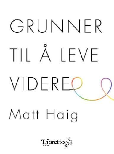 Bokomslag: Grunner til å leve videre