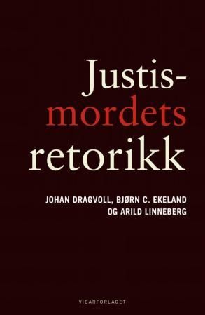 Bokomslag: Justismordets retorikk