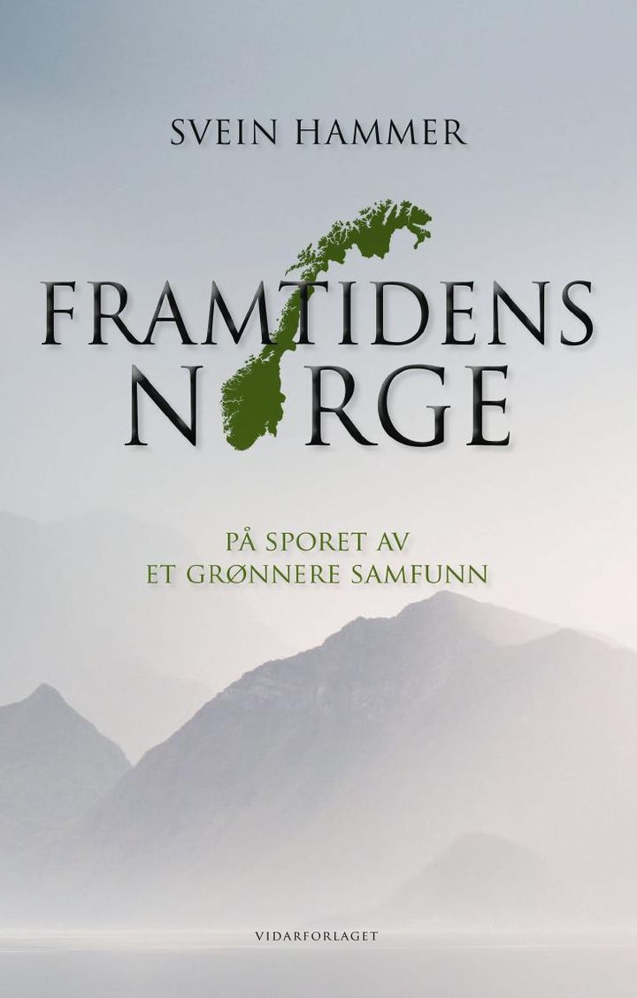 bokomslag: Framtidens Norge : på sporet av et grønnere samfunn