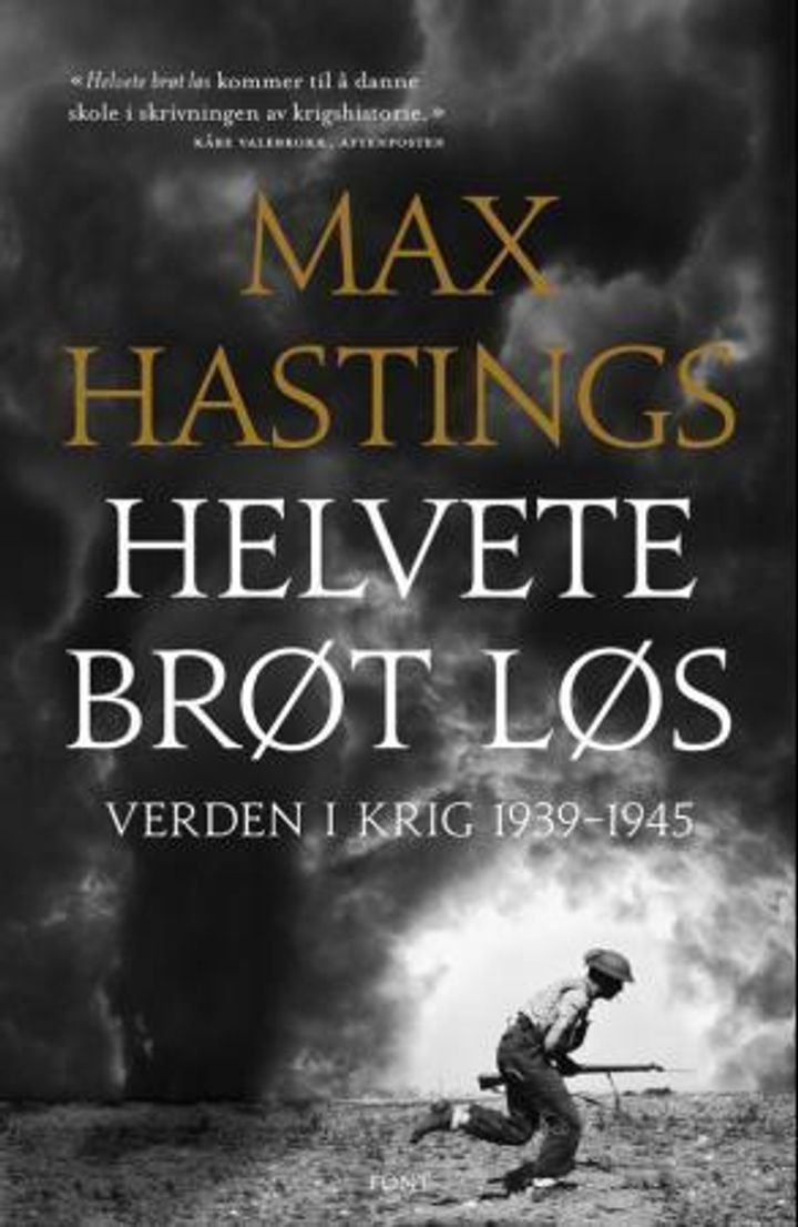 bokomslag: Helvete brøt løs : verden i krig 1939-1945