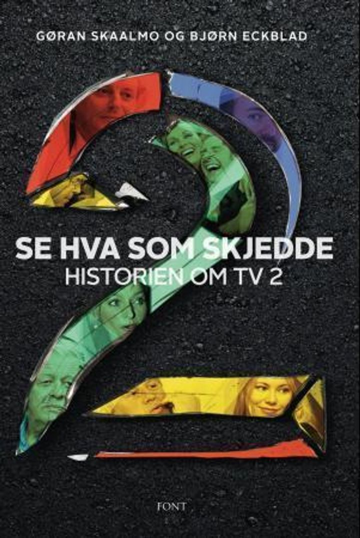 bokomslag: Se hva som skjedde : historien om TV 2