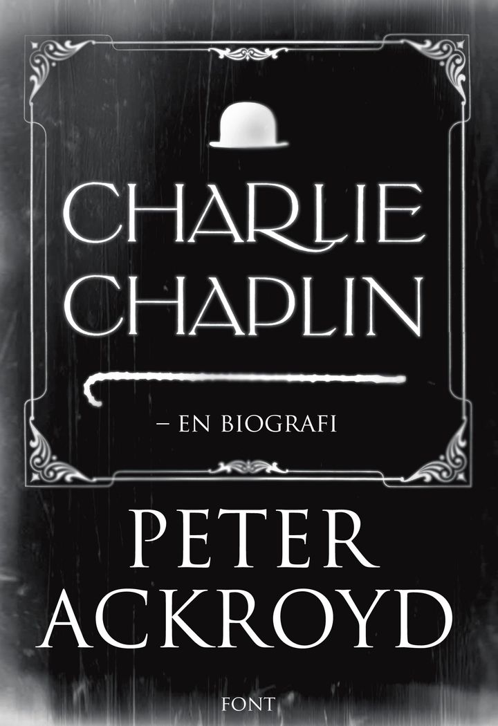 bokomslag: Charlie Chaplin : en biografi
