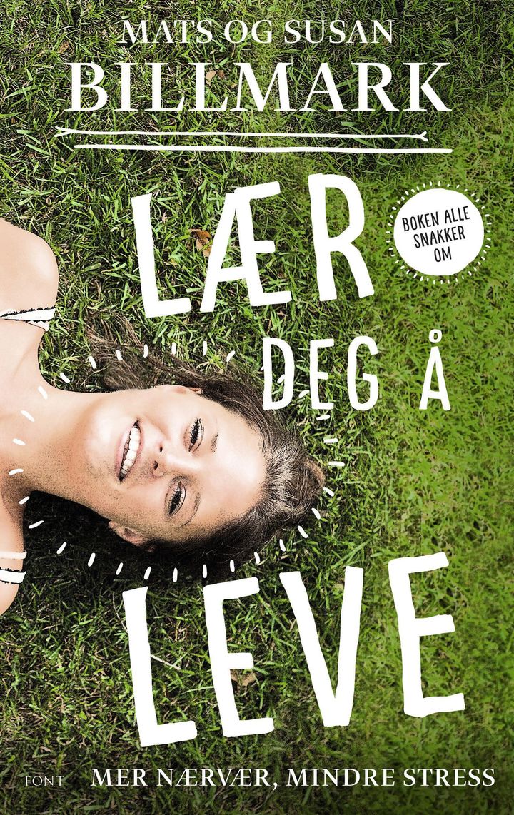 bokomslag: Lær deg å leve : mer nærvær, mindre stress