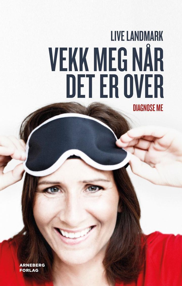 bokomslag: Vekk meg når det er over : diagnose ME