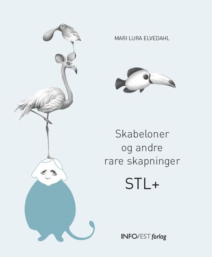 bokomslag: Skabeloner og andre rare skapninger STL+