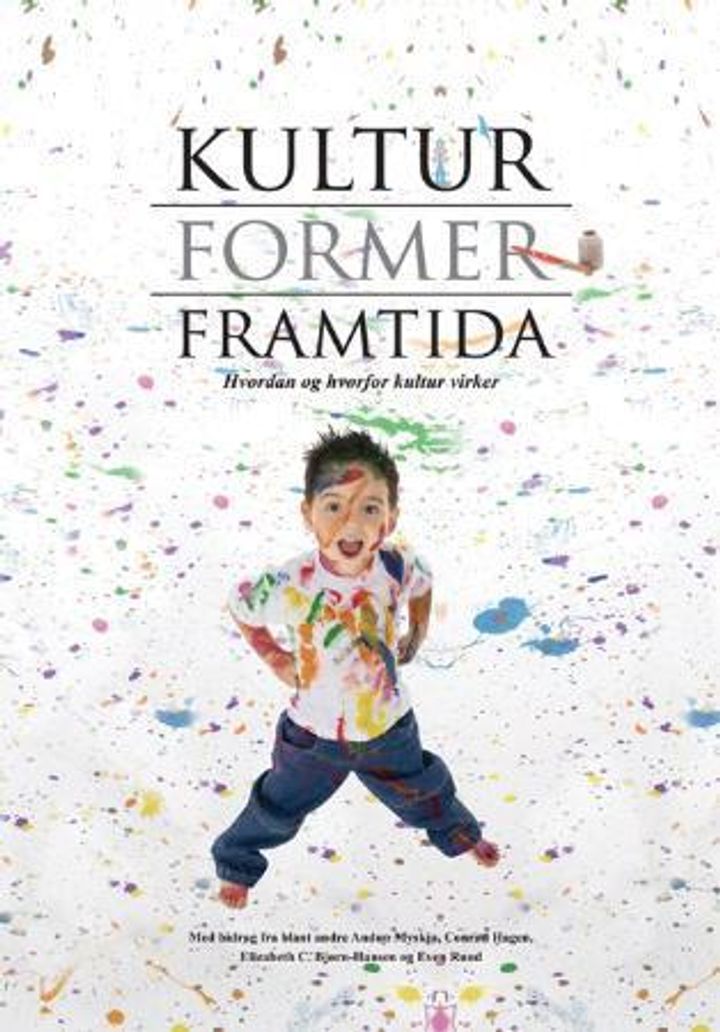 bokomslag: Kultur former framtida : hvordan og hvorfor kultur virker