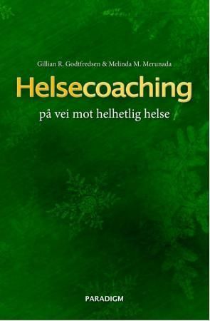Helsecoaching – på vei mot helhetlig helse