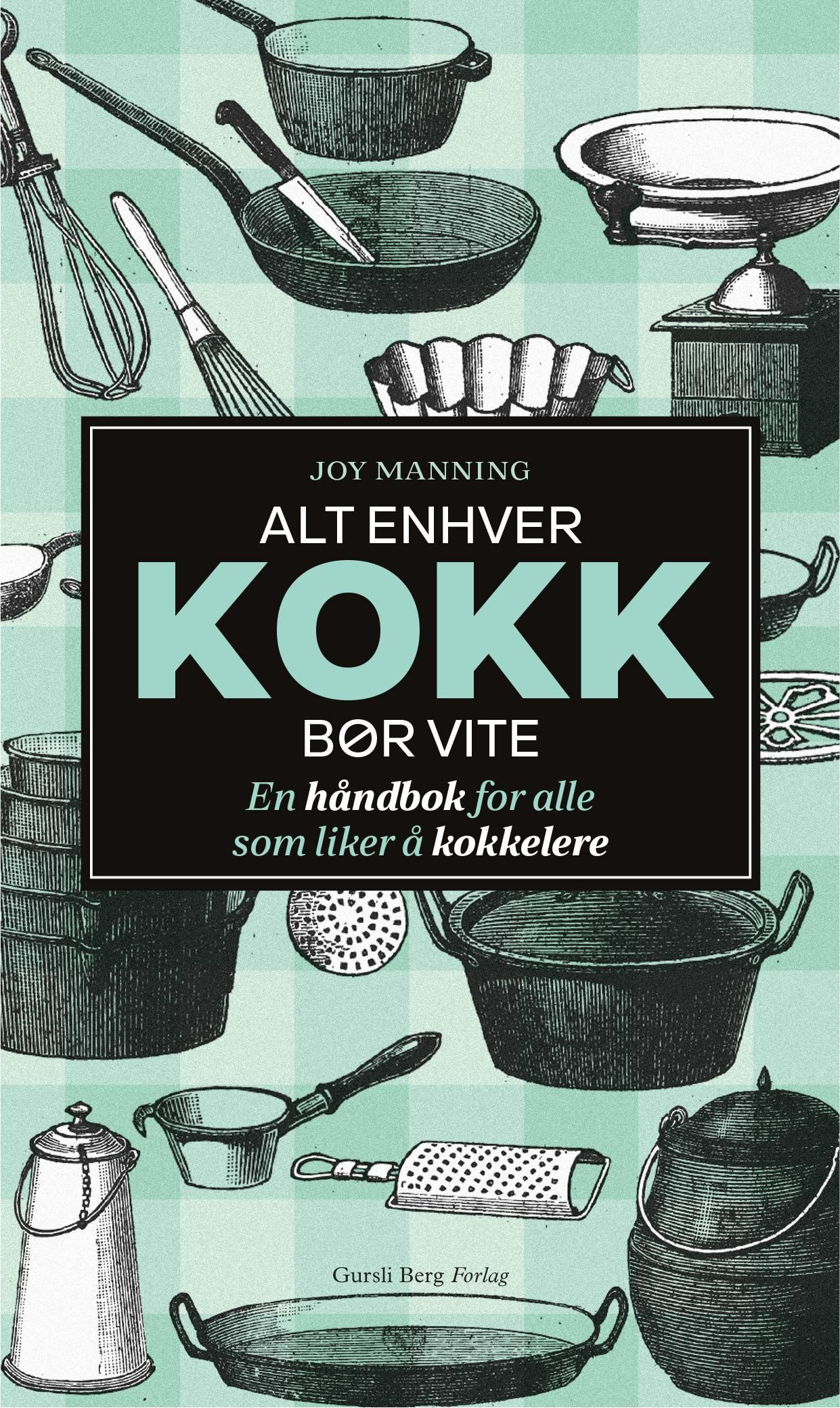 Bokomslag: Alt enhver kokk bør kunne