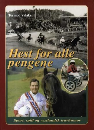 Bokomslag: Hest for alle pengene