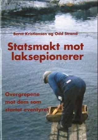 Bokomslag: Statsmakt mot laksepionerer